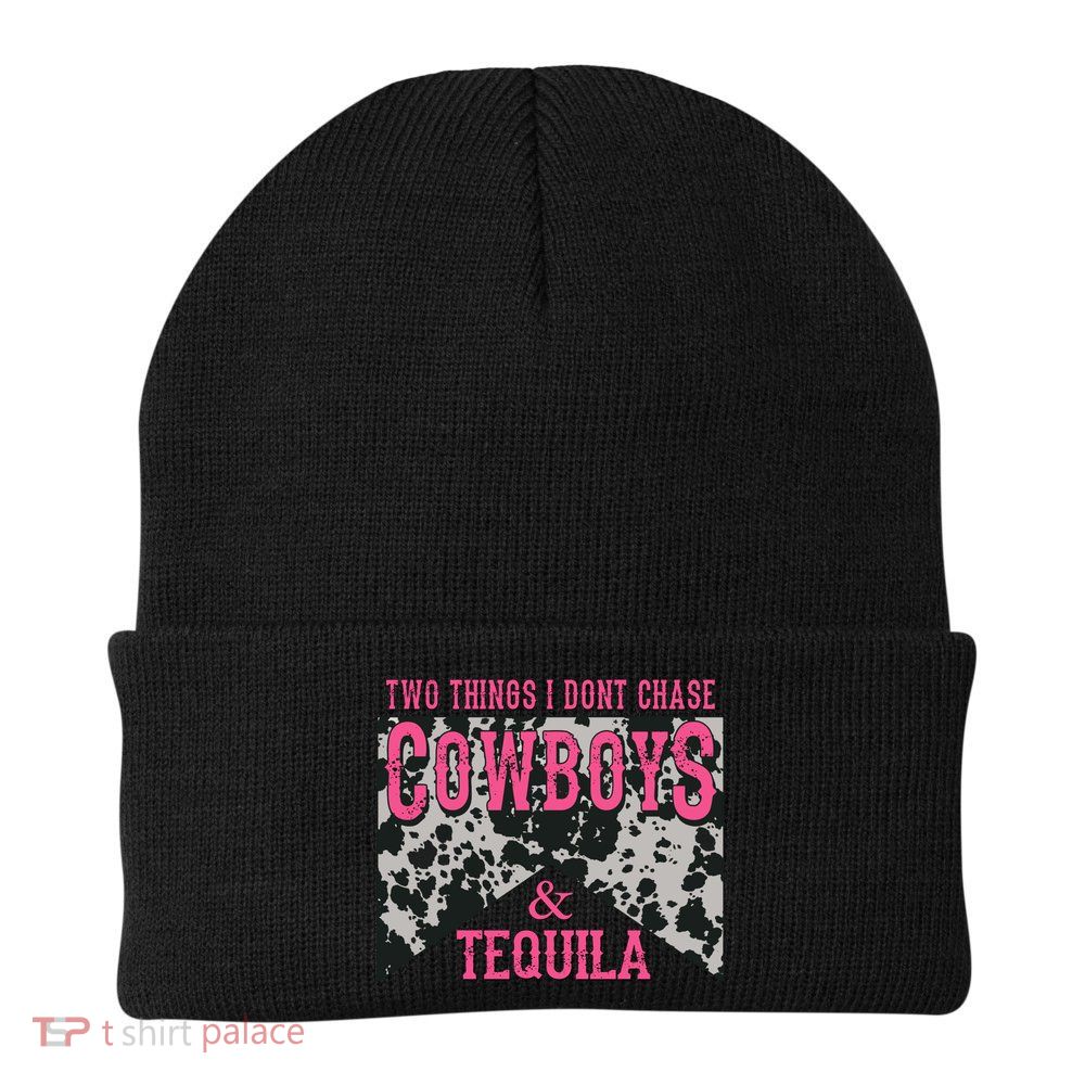 Leopard 2 Things I Don't Chase Cowboys And Tequila Western Gift Beanie