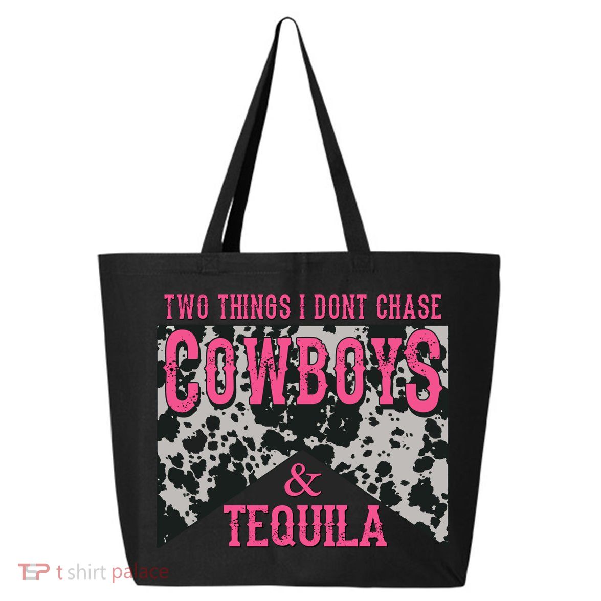 Leopard 2 Things I Don't Chase Cowboys And Tequila Western Gift 25L Jumbo Tote