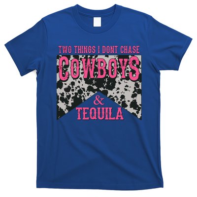 Leopard 2 Things I Don't Chase Cowboys And Tequila Western Gift T-Shirt