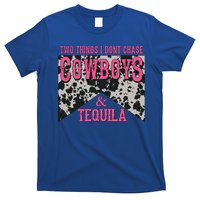 Leopard 2 Things I Don't Chase Cowboys And Tequila Western Gift T-Shirt
