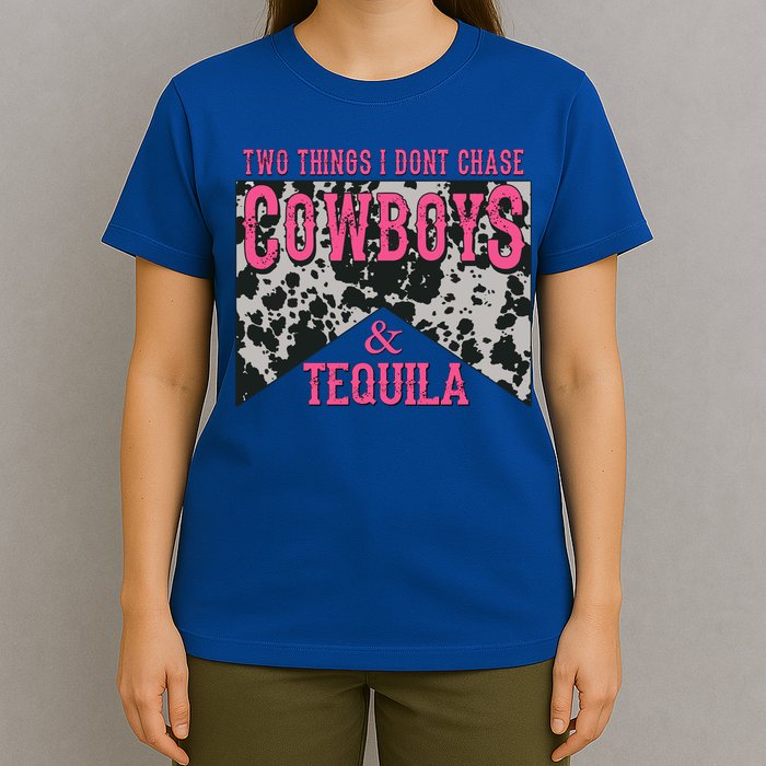 Leopard 2 Things I Don't Chase Cowboys And Tequila Western Gift T-Shirt