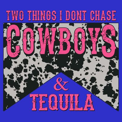 Leopard 2 Things I Don't Chase Cowboys And Tequila Western Gift T-Shirt