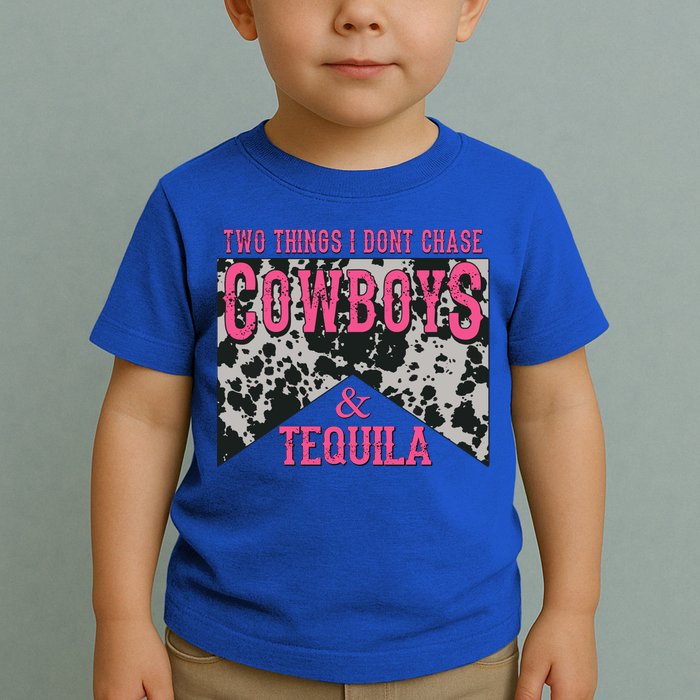 Leopard 2 Things I Don't Chase Cowboys And Tequila Western Gift Toddler T-Shirt