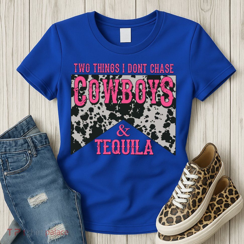 Leopard 2 Things I Don't Chase Cowboys And Tequila Western Gift Womens T-Shirt