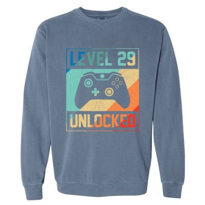 Level 29 Unlocked Video Gamer 29th Birthday Gifts Tee Garment-Dyed Sweatshirt