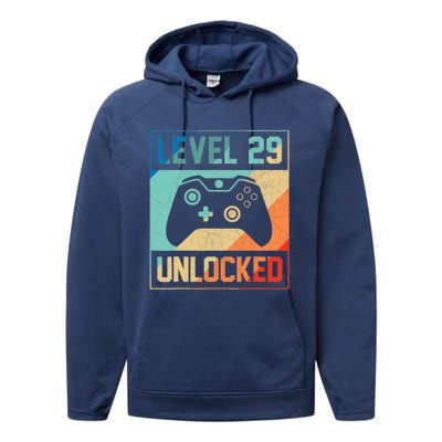 Level 29 Unlocked Video Gamer 29th Birthday Gifts Tee Performance Fleece Hoodie