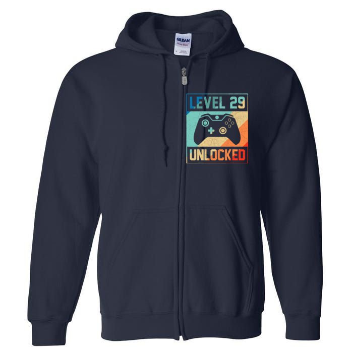 Level 29 Unlocked Video Gamer 29th Birthday Gifts Tee Full Zip Hoodie