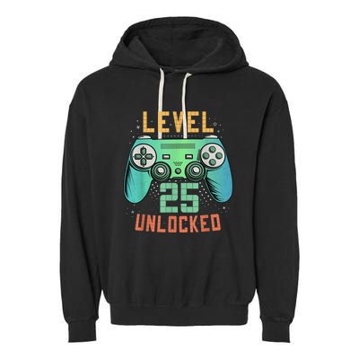 Level 25 Unlocked 25th Birthday Gamer Gifts 25 Year Old Male Garment-Dyed Fleece Hoodie