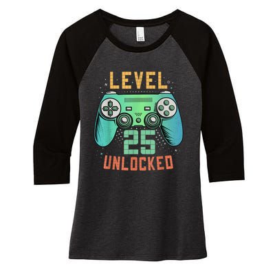 Level 25 Unlocked 25th Birthday Gamer Gifts 25 Year Old Male Women's Tri-Blend 3/4-Sleeve Raglan Shirt