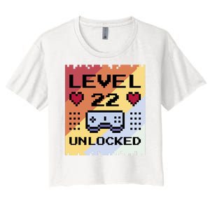 Level 22 Unlocked Birthday Women's Crop Top Tee