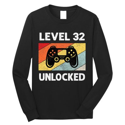 Level 32 Unlocked Turning 32 Years Old Long Sleeve Shirt