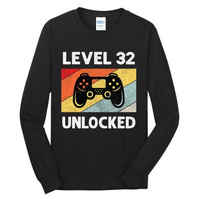 Level 32 Unlocked Turning 32 Years Old Tall Long Sleeve T-Shirt