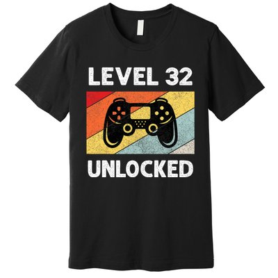 Level 32 Unlocked Turning 32 Years Old Premium T-Shirt