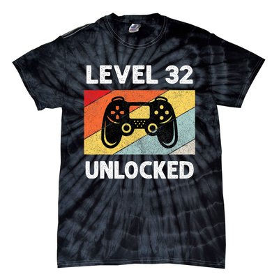 Level 32 Unlocked Turning 32 Years Old Tie-Dye T-Shirt