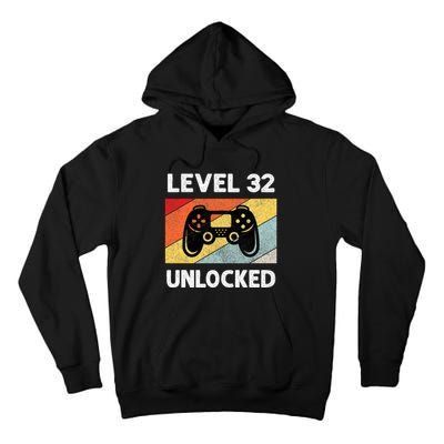 Level 32 Unlocked Turning 32 Years Old Tall Hoodie