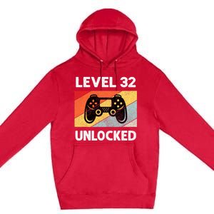 Level 32 Unlocked Turning 32 Years Old Premium Pullover Hoodie