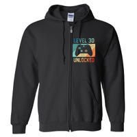 Level 30 Unlocked Video Gamer 30th Birthday Gifts Full Zip Hoodie