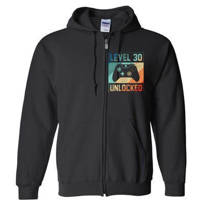 Level 30 Unlocked Video Gamer 30th Birthday Gifts Full Zip Hoodie