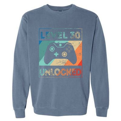 Level 30 Unlocked Shirt Bithday Gamer 30th Birthday Gifts Garment-Dyed Sweatshirt