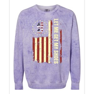 Legend 45 47 President Flag Usa Let Me Get My Shoes Colorblast Crewneck Sweatshirt