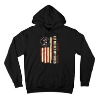 Legend 45 47 President Flag Usa Let Me Get My Shoes Hoodie