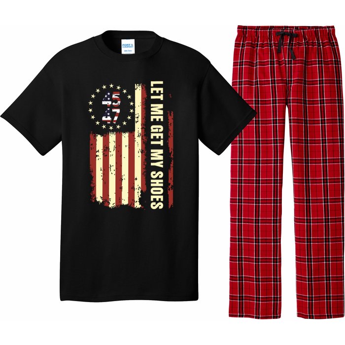 Legend 45 47 President Flag Usa Let Me Get My Shoes Pajama Set