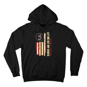 Legend 45 47 President Flag Usa Let Me Get My Shoes Tall Hoodie