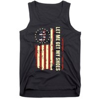 Legend 45 47 President Flag Usa Let Me Get My Shoes Tank Top