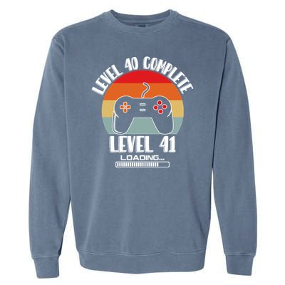 Level 40 Complete Level 41 Loading Vintage Birthday Video Game Garment-Dyed Sweatshirt