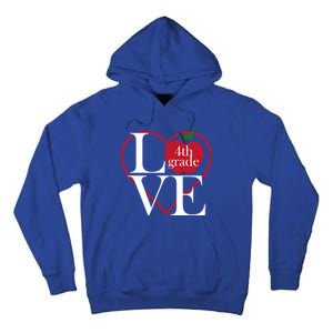 Love 4Th Grade Teacher Gift Tall Hoodie