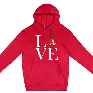 Love 4Th Grade Teacher Gift Premium Pullover Hoodie