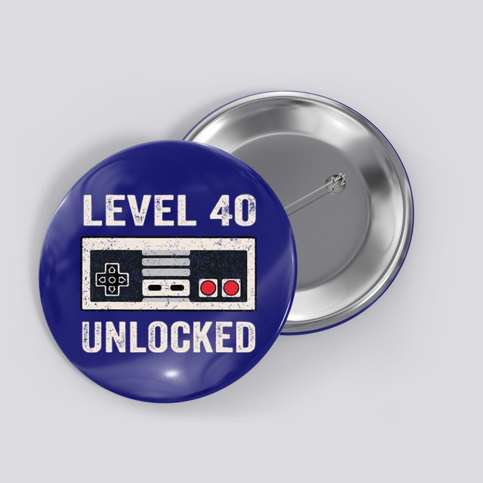 Level 40 Unlocked Video Gamer 40th Birthday Gifts Button