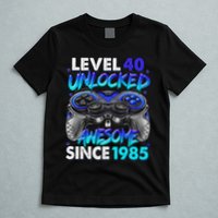 Level 40 Unlocked Awesome Since 1985 40th Birthday Gaming T-Shirt
