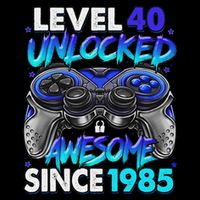 Level 40 Unlocked Awesome Since 1985 40th Birthday Gaming Button