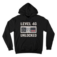 Level 40 Unlocked Video Gamer 40th Birthday Gift Hoodie