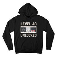 Level 40 Unlocked Video Gamer 40th Birthday Gift Tall Hoodie