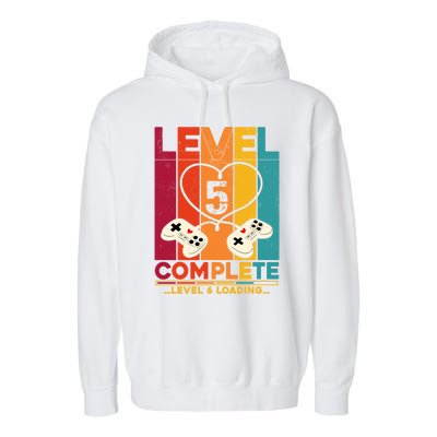 Level 5 Complete Level 6 Loading Video Gamer Anniversary Gift Garment-Dyed Fleece Hoodie