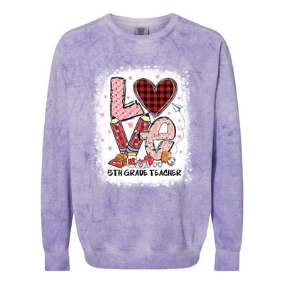 Love 5th Grade Teacher Happy Valentines Day Gift Colorblast Crewneck Sweatshirt