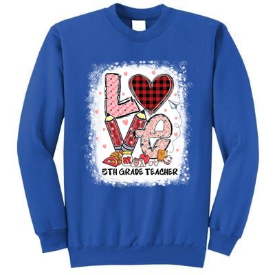 Love 5th Grade Teacher Happy Valentines Day Gift Sweatshirt