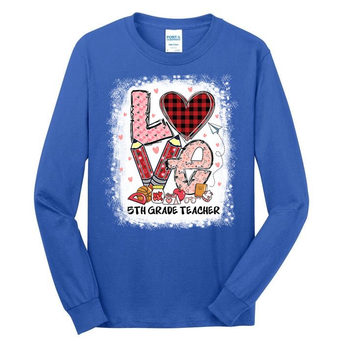 Love 5th Grade Teacher Happy Valentines Day Gift Tall Long Sleeve T-Shirt