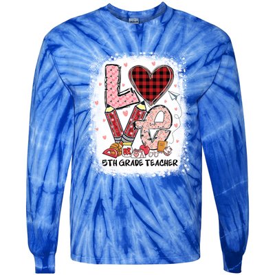 Love 5th Grade Teacher Happy Valentines Day Gift Tie-Dye Long Sleeve Shirt