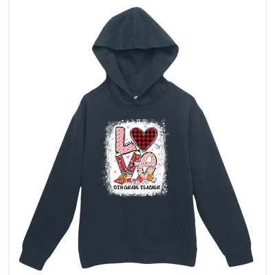 Love 5th Grade Teacher Happy Valentines Day Gift Urban Pullover Hoodie