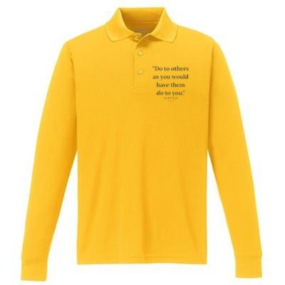 Luke 631 Do Unto Others As You Would Have Them Do To You Performance Long Sleeve Polo