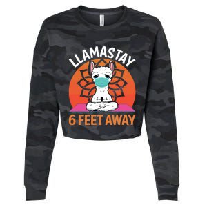 Llamastay 6 Feet Away Funny Llama Yoga Namaste Mask Gift Cropped Pullover Crew