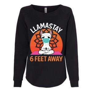 Llamastay 6 Feet Away Funny Llama Yoga Namaste Mask Gift Womens California Wash Sweatshirt