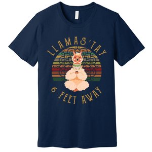 LlamaStay 6 Feet Away Premium T-Shirt