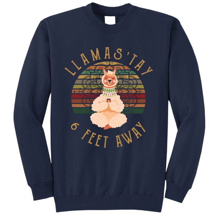 LlamaStay 6 Feet Away Tall Sweatshirt