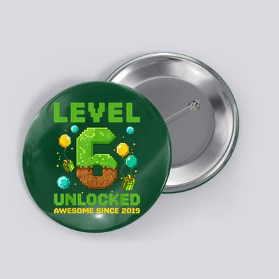 Level 6 Unlocked Awesome Since 2019 Pixel Birthday 6th Button