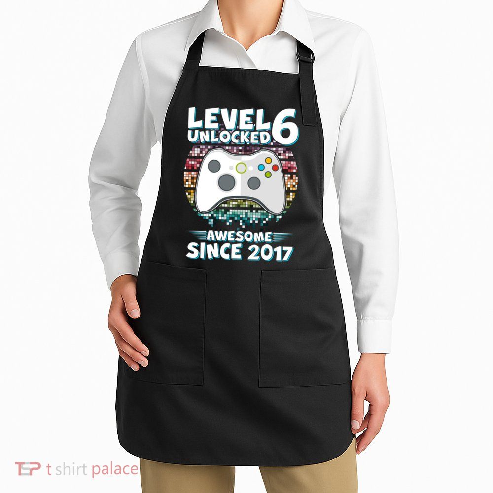 Level 6 Unlocked Awesome Since 2017 Gamer Birthday Apron