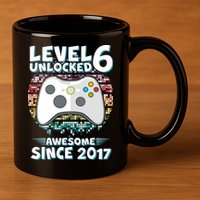 Level 6 Unlocked Awesome Since 2017 Gamer Birthday 11oz C Handle Ceramic Mug